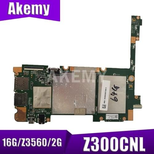 Akemy Z300CNL For Asus ZenPad 10 Z300CNL Z300CN Laotop Mainboard Z300CNL Motherboard W/ Z3560U 16G SSD 2G RAM