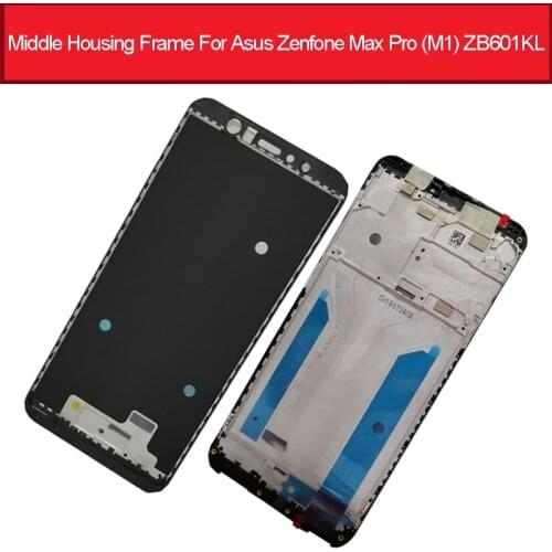 LCD Middle Housing For Asus Zenfone Max Pro (M1) ZB601KL Front Frame Bezel Chassis Housing Cover Case Parts