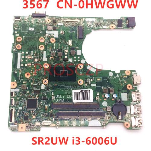 For DELL 3567 CN-0HWGWW 0HWGWW HWGW Laptop Motherboard 15341-1 with SR2UW I3-6006U CPU 100%fully tested