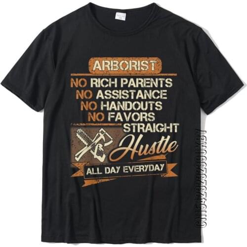 Funny Arborist T-Shirt For Men Dad Brother Uncle Papa Tees Family Cotton Adult Male Tshirts Summer T Shirt