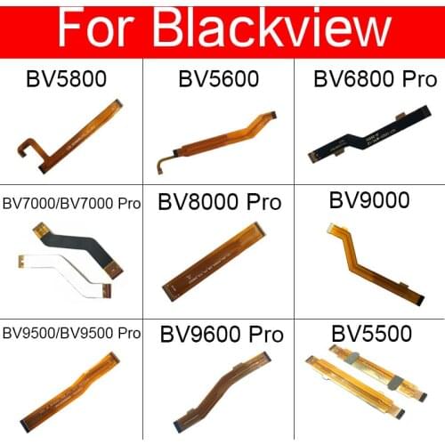 Mainboard Motherboard FPC Flex Cable for Blackview BV9500 MT6763T BV9600 BV6800 BV8000 BV5800 BV9000 BV6100 BV7000 Pro BV5500