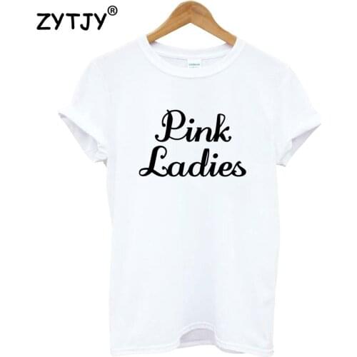 Pink ladies Letters Women Tshirt Cotton Funny t Shirt For Lady Girl Top Tee Hipster Tumblr Drop Ship HH-436