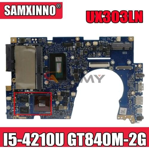 Akemy UX303LN Laptop motherboard For Asus UX303LN UX303LB UX303L UX303 Test original mainboard 4G RAM I5-4210U GT840M-2G