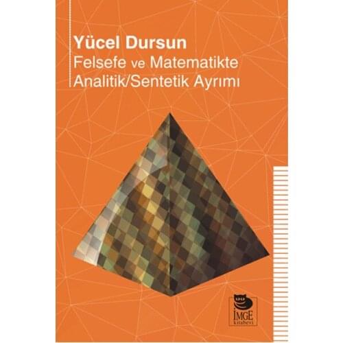 Philosophy and Mathematics Analytic-Synthetic Distinction Yücel Let Alone IMGE Bookstore (TURKISH)