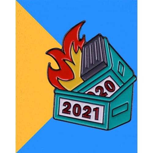The double dumpster fire badge is a great pin to wear to start off a new 2021