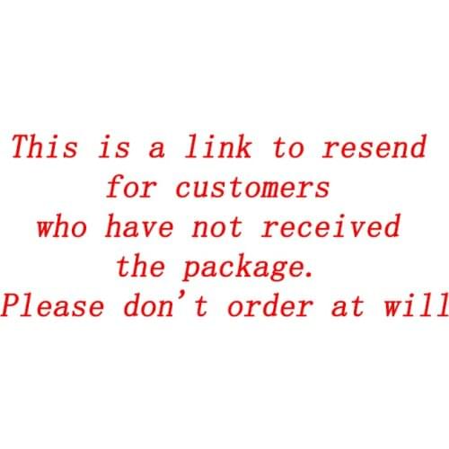 This is a link to resend for customers who have not received the goods. Please don't order at will