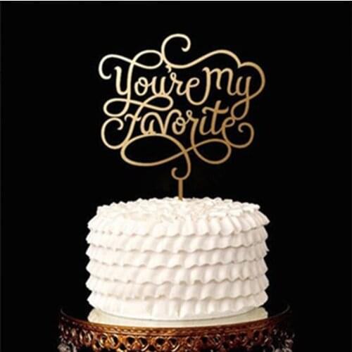 Gold You Are My Favorite Cake Topper Acrylic Words Valentines Day Cake Topper for Valentines Day Wedding Party Cake Decoration