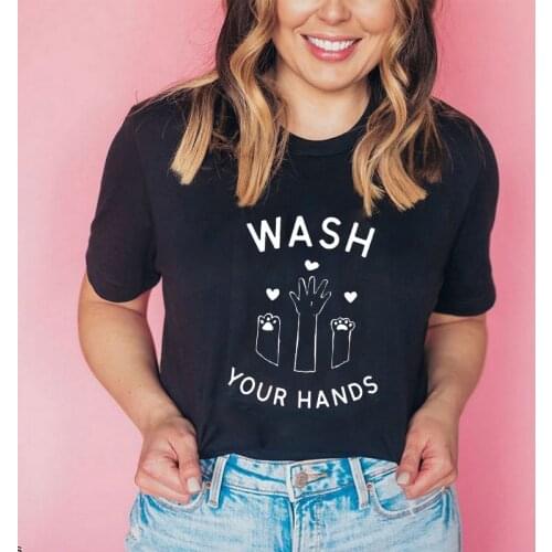 Wash Your Hands T-shirt Cute Women Graphic Self Quarantine Cotton Tee Shirt Top Funny 90s Dog Cat Mom Social Distancing Tshirt