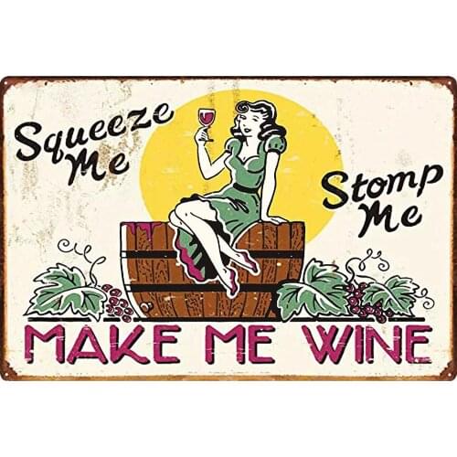 Squeeze Me,Stomp Me,Make Me Wine Sexy Women Funny Wine Bar Signs Vintage Metal Signs Club Man Cave Bar Plaques & Signs