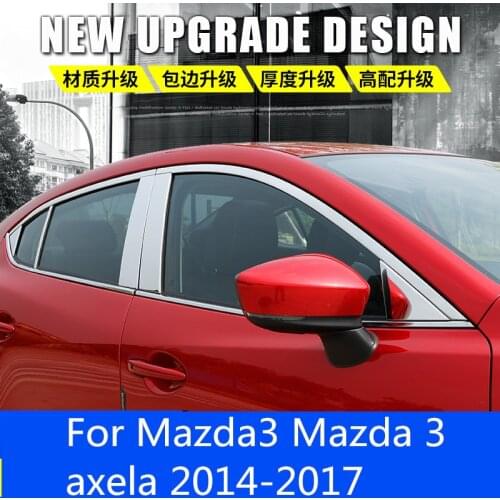 For Mazda3 Mazda 3 axela 2014-2017 Stainless steel Car Window Pillar Post Covers Trim Sticker External Accessories