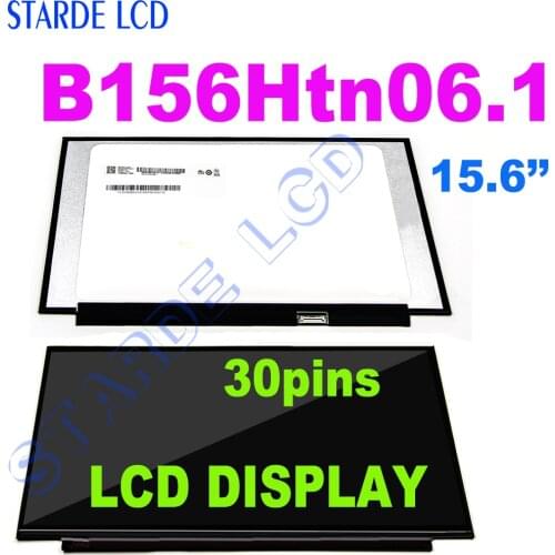 15.6 inch 30 pins EDP FHD slim LED LCD Display Screen NT156FHM-N61 NT156FHM-N62 B156HTN06.1 1920*1080 45% NTSC IPS Matrix
