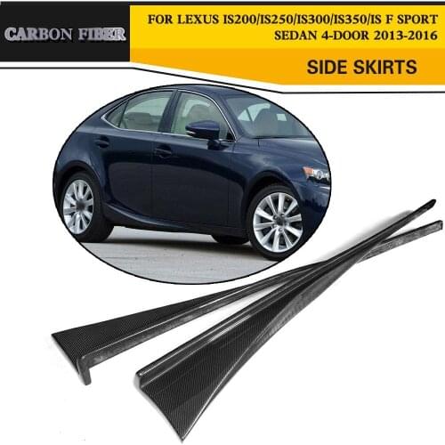 Carbon Fiber Side Bumper Skirts for Lexus IS200 IS250 IS300 IS350 IS F Sport Sedan 4-Door 2013 2014 2015 2016