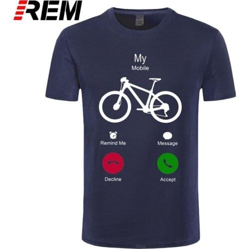 REM Summer Funny My Mobile Is Calling To Ride Shirt Short Sleeved Mountain Bike Lover T Shirt Biking T-shirt Gift Tee Clothing