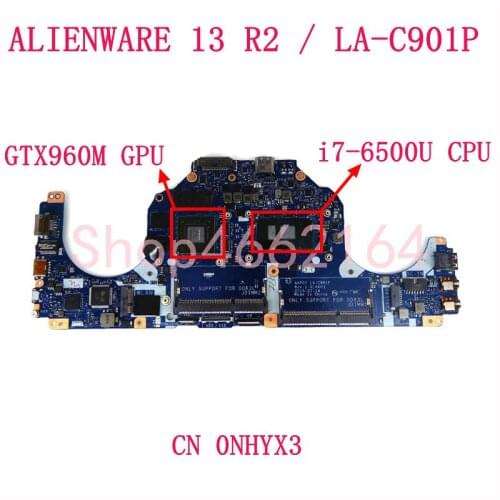 FOR DELL Alienware 13 R2 Laptop Motherboard NHYX3 0NHYX3 CN-0NHYX3 W/ i7-6500U CPU GTX 960M GPU AAP01 LA-C901P 100% working
