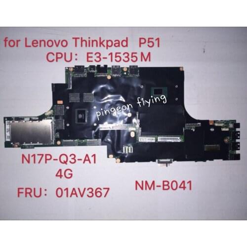 For p51 Motherboard (tipo 20hh, 20hj) cpu E3-1535 m2 4g NM-B041 FRU:01AV367 100% test ok