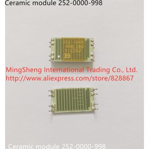 Ceramic module 252-0000-998 quality assurance
