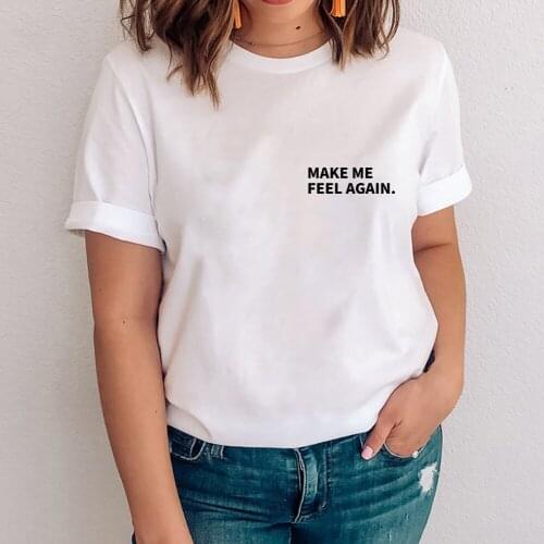 2021 new make me feel again pocket Print Women tshirt Cotton Casual Funny t shirt Gift 90s Lady Yong Girl Drop Ship