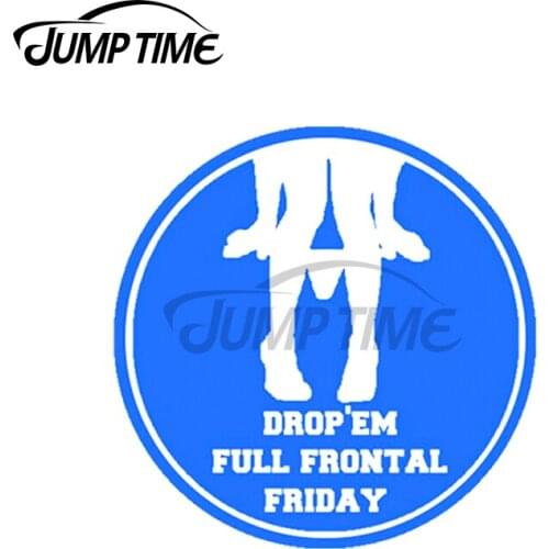 Jump Time 13 x 13cm For Full Frontal Friday Car Stickers Windows Scratch-proof Cartoon Vinyl Car Wrap Waterproof Decal