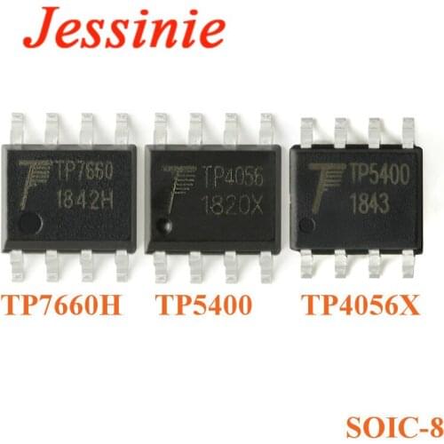 5pcs TP7660H TP4056X TP5400 SOIC-8 1A Voltage Inverter Lithium Battery Charger IC Chip