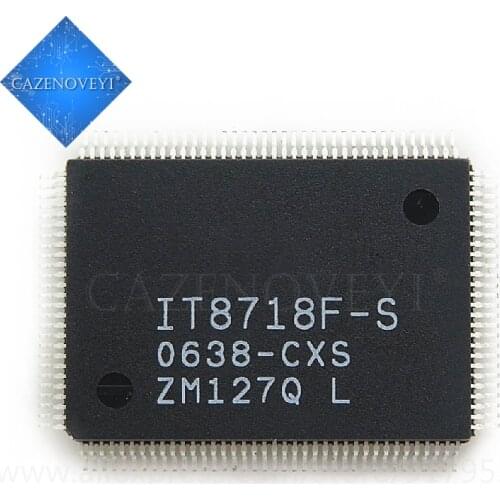 1pcs/lot IT8718F-S IT8718F Version: LXS HXS CXS EXA GXS EXS QFP-128 Chipset