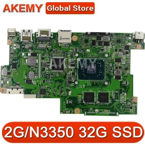 Akemy 90NB0EZ0-R00060 Motherboard For Asus E203N E203NA E203NAS E203NAH E203M E203MA Laotop Mainboard 2G/N3350 32G-SSD