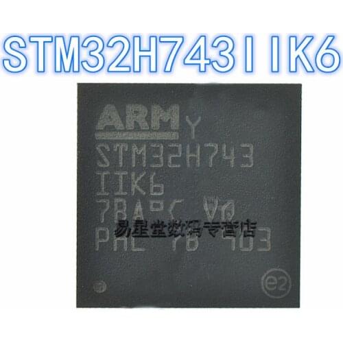 1PCS 100% new original authentic STM32H743IIK6 BGA-176 32H743IIK6 BGA176 32-bit microcontroller chip
