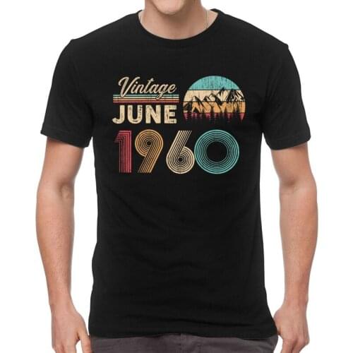 Vintage Since June 1960 60th Birthday Tshirts Men Casual Tee Tops 100% Cotton T Shirts Short Sleeve 60 Year Old T-shirts Gift