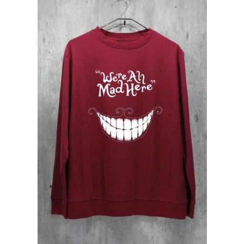 We're made here smile Gothic Sweatshirt funny pure cotton women Jumper Pullovers graphic hipster unisex Outfits grunge quote top