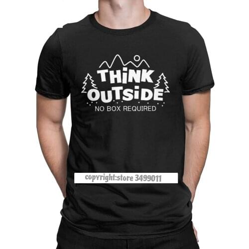 Think Outside No Box Required Awesome T Shirts Men Nature Camping T-Shirt Hiking Mountain Climbing Clothes Tees Premium Cotton