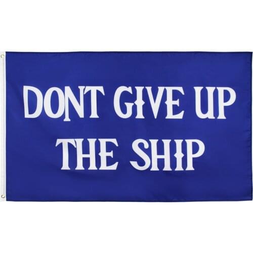 Hanging 90x150cm DONT GIVE UP THE SHIP Commodore Perry Flag