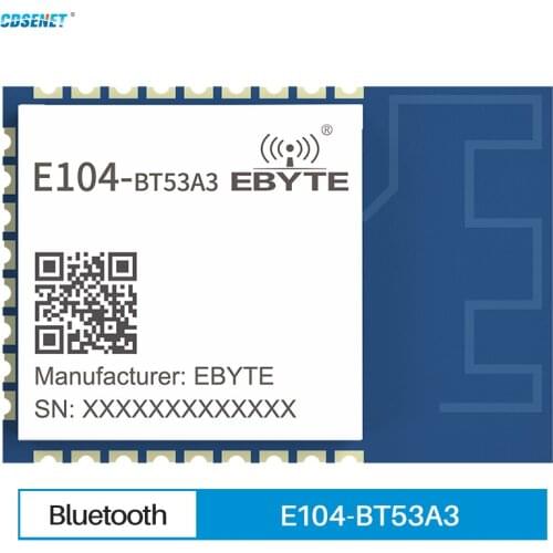 EFR32 Bluetooth Wireless Module BLE 5.2 2.4GHz 6dBm GFSK 120m PCB Interface E104-BT53A3 CDSENET Wireless Transceiver Receiver