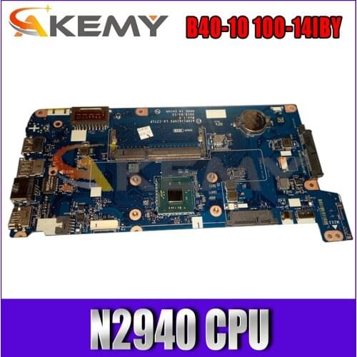 Akemy LA-C771P Motherboard For Lenovo B40-10 100-14IBY Laptop Motherboard CPU N2940 DDR3 100% Test Work