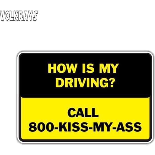 Volkrays Funny Car Sticker How Is My Driving Call 800 Kiss My Ass Accessories Reflective Waterproof Sunscreen PVC Decal,7cm*11cm