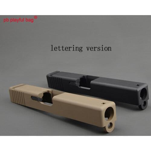 PB Playful Bag Outdoor sports CS gel ball gun P1 GEN3 G17 upgrade material Desert Storm Sliding sleeve toy accessories OG62