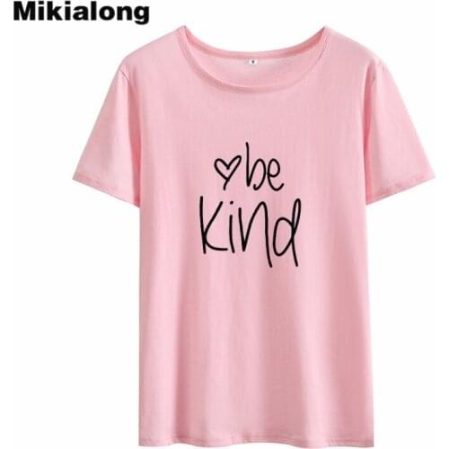 Mikialong Be Kind Print Tumblr T Shirt Women 2018 Summer Black White O-neck Tee Shirt Femme Loose Cotton Women Tshirt Tops
