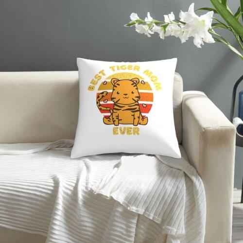 Best Tiger Mom Ever Cute Cat Mom Gifts pillowcase printed cushion cover sofa waist pillow pillow cover