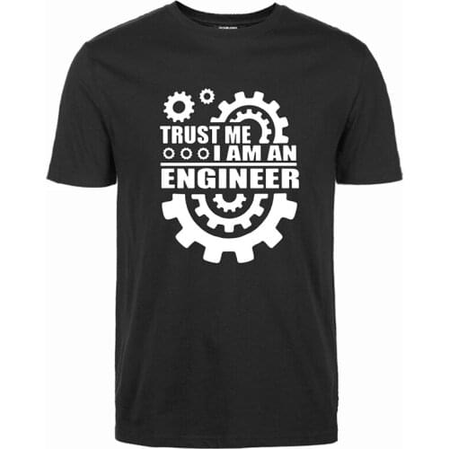 Mens 2020 Trust Me, I AM AN ENGINEER T-Shirts O-Neck Streetwear Clothing Fashion Hip Hop Camisetas Leisure Male Summer Tops tees