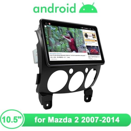 10.5'' Car Radio Stereo Head Unit Android Central Multimedia 1 din For Mazda 2 2007-2014 Support Bluetooth WiFi Back-Up Camera