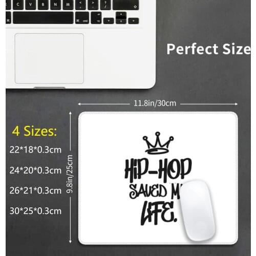Hip Hop Saved My Life Mouse Pad DIY Print Cushion Hip Hop Rap Music J Cole Rapper Cute Hip Hop Cool Dilla Funny