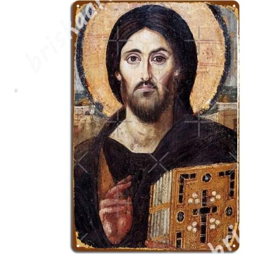 The Christ Pantocrator Of St. Catherine’S Monastery At Sinai Metal Signs pub pub Garage Vintage Tin sign Posters