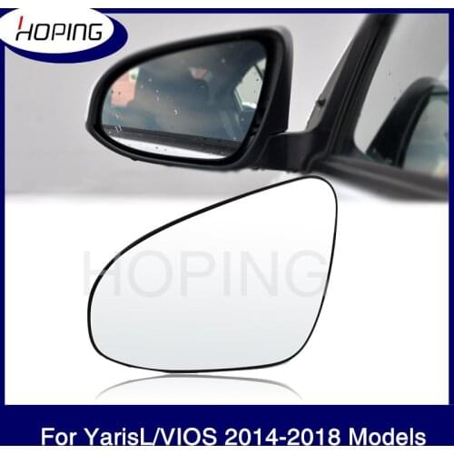 Hoping Rearview Mirror Lens For TOYOTA Yaris L For VIOS 2014 2015 2016 2017 2018 Outer Side Mirror Glass Lens WIthout Heated