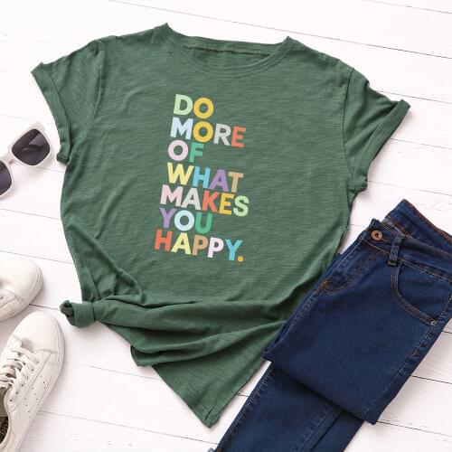 Women Short Sleeve Cotton T-Shirts Graphic Tees Summer Tee Tops for Female Oversized Clothes Do More of What Makes You Happy