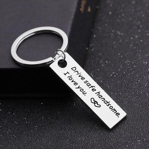 Driver gift keychains drive safe handsome i love you Key chain for Lovers car key golder Valentines day key ring husband remind