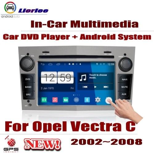 For Opel Vectra C 2002-2008 Android HD Displayer System Audio Video Stereo In Dash Head Unit Car Radio DVD GPS Player Navigation