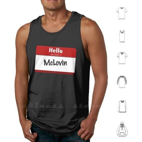 My Name Is Mclovin Tank Tops Vest Sleeveless My Name Is Mclovin Mclovin I Am Mclovin Have You Actually Ever Met