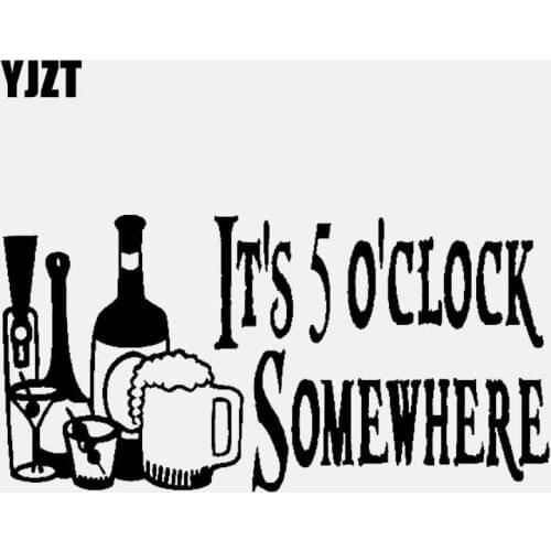 YJZT 17.8CM*9CM Funny Car Sticker Vinyl Decal ITS 5 O'CLOCK SOMEWHERE Black/Silver C3-1151