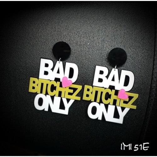 2021 Women Earrings "Bad BITCH ONLY" Earrings Charm Hip Hop Girls Gift Cute Stud acrylic jewelry Evening Party Earring