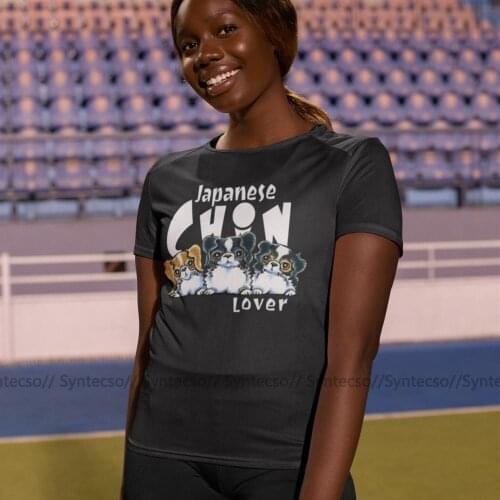 Japanese Chin T-Shirt Japanese Chin Lover Dark T Shirt Printed Large size Women tshirt Funny O Neck 100 Cotton Ladies Tee Shirt