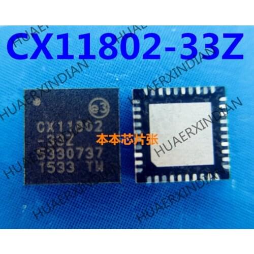 New CX11802-33Z CX11802 QFN40 8 high quality