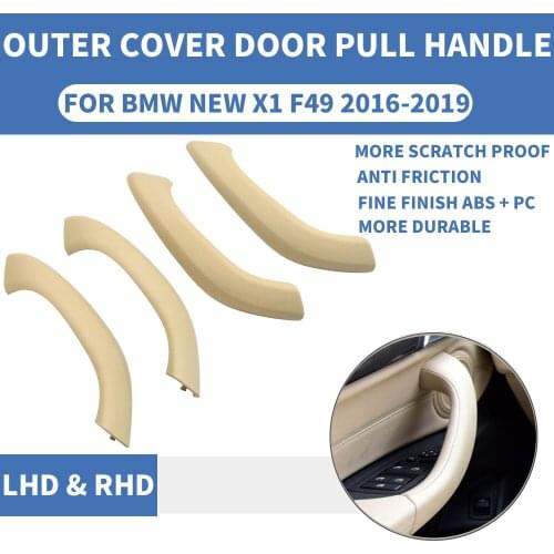 4PCS/set LHD RHD Beige Front Rear Left / Right Car Interior Door Handle Inner Pull Outer Trim Cover For BMW X1 X2 F48 F49 F39